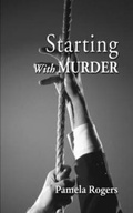 Cover: Starting With Murder - Grosvenor House Publishing Ltd