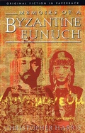 Cover: Memoirs of a Byzantine Eunuch - Dedalus