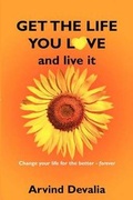 Cover: Get the Life You Love and Live it - Nirvana Publishing