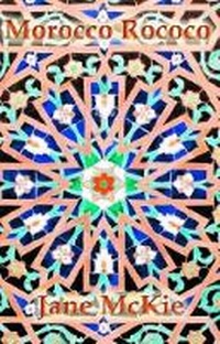 Enlarge image Cover: Morocco Rococo - Cinnamon Press