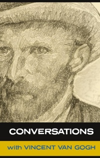 Enlarge image Cover: Conversations with Van Gogh - White Crow Books