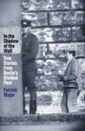Cover: In the Shadow of the Wall - The National Archives