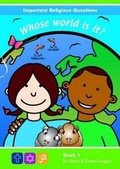Cover: Important Religious Questions: 1. Whose World is It? - UWIC Press