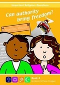 Cover: Important Religious Questions: 4. Can Authority Bring Freedom? - UWIC Press