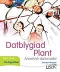 Cover: Datblygiad Plant - Arweinlyfr Darluniadol - UWIC Press