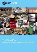 Cover: The EU and You: How the EU Affects Everyday Life in the UK - Open Europe