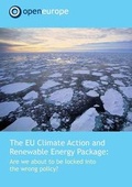 Cover: The EU Climate Action and Renewable Energy Package: are We About to be Locked into the Wrong Policy? - Open Europe