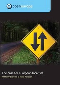 Enlarge image Cover: The Case for European Localism - Open Europe