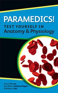 Abbildung von: Paramedics! Test Yourself in Anatomy and Physiology - Open University Press