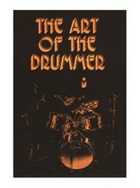Abbildung von: The Art Of The Drummer Volume 1 (Spiralbindung) - John Savage's Music Books