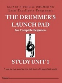 Abbildung von: The Drummer's Launch Pad for Complete Beginners: Study Unit 1 - Grace Note Publications