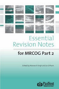 Enlarge image Cover: Essential Revision Notes for MRCOG Part 2 - Pastest