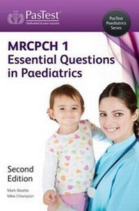 Enlarge image Cover: MRCPCH: Essential Questions in Paediatrics - Pastest