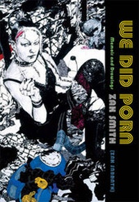 Enlarge image Cover: We Did Porn - Beautiful Books Limited