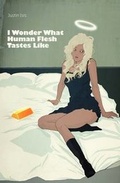 Cover: I Wonder What Human Flesh Tastes Like - Chomu Press