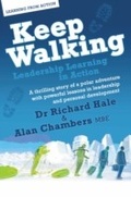 Cover: Keep Walking - Leadership Learning in Action - A Thrilling Story of a Polar Adventure with Powerful Lessons in Leadership and Personal Development - MX Publishing
