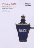 Cover: Policing 2020 - Policy Exchange