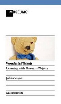 Abbildung von: Wonderful Things - Learning with Museum Objects - MuseumsEtc