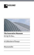 Cover: The Innovative Museum - MuseumsEtc