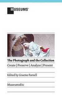 Abbildung von: The Photograph and the Collection - MuseumsEtc