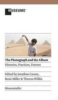 Abbildung von: The Photograph and the Album - MuseumsEtc