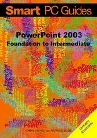 Abbildung von: PowerPoint 2003: Foundation to Intermediate Guide - Voyse Recognition Limited