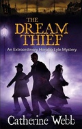 Cover: The Dream Thief: An Extraordinary Horatio Lyle Mystery - ATOM