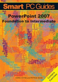 Abbildung von: PowerPoint 2007: Foundation to Intermediate Guide (Black and White) - Voyse Recognition Limited