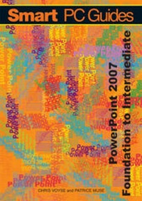 Abbildung von: PowerPoint 2007: Foundation to Intermediate Guide (Black and White) - Voyse Recognition Limited
