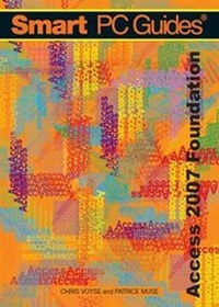 Abbildung von: Access 2007 Foundation: Foundation Colour - Voyse Recognition Limited