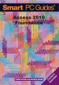 Abbildung von: Access 2010 Foundation: Foundation Black and White - Voyse Recognition Limited
