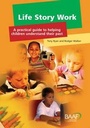 Cover: Life Story Work - British Association for Adoption and Fostering (BAAF)