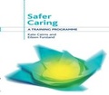 Cover: Safer Caring - British Association for Adoption and Fostering (BAAF)