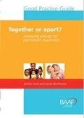 Cover: Together or Apart? - British Association for Adoption and Fostering (BAAF)