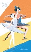 Cover: Swan Lake - Nobrow Ltd