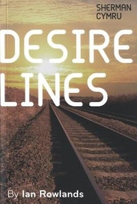 Enlarge image Cover: Desire Lines - Sherman Cymru