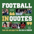 Cover: Football in Quotes - Ammonite Press