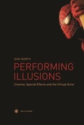 Cover: Performing Illusions - Cinema, Special Effects, and the Virtual Actor - Wallflower Press