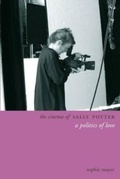 Cover: The Cinema of Sally Potter - A Politics of Love - Wallflower Press