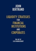 Cover: Liquidity Strategies for Financial Institutions and Corporates - Searching Finance Ltd