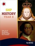 Cover: SHP History Year 8 Pupil's Book - Hodder Education