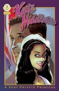Enlarge image Cover: Kate Middleton - A Very Private Princess - Markosia Enterprises Ltd