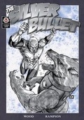 Cover: The Silver Bullet: 1 - Markosia Enterprises Ltd