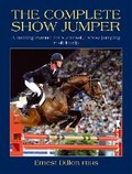 Cover: The Complete Show Jumper - Quiller Publishing Ltd