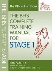 Abbildung von: BHS Complete Training Manual for Stage 1 - Quiller Publishing Ltd