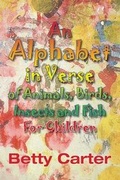 Cover: An Alphabet in Verse of Animals, Birds, Insects and Fish for Children - Melrose Books