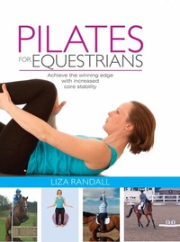 Abbildung von: Pilates for Equestrians - Quiller Publishing Ltd