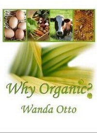 Abbildung von: Why Organic? - Melrose Books