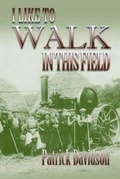 Cover: I Like to Walk in This Field - Melrose Books