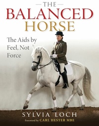 Abbildung von: The Balanced Horse - Quiller Publishing Ltd